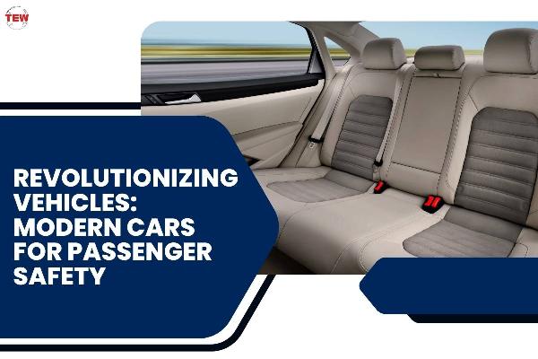 Revolutionizing Vehicles: Modern Cars for Passenger Safety