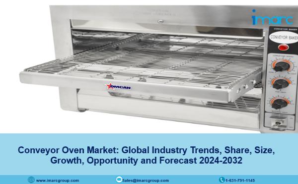 Conveyor Oven Market Share, Demand, Trends & Opportunity 2024-2032