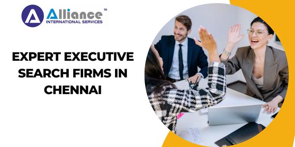 Expert Executive Search Firms in Chennai