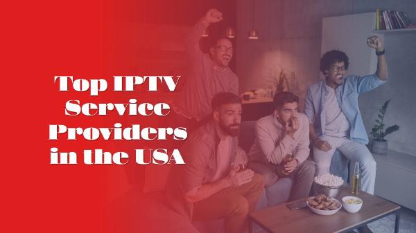 Top 3 Best USA IPTV Services