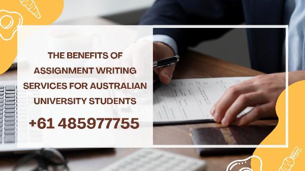The Benefits of Assignment Writing Services for Australian University Students