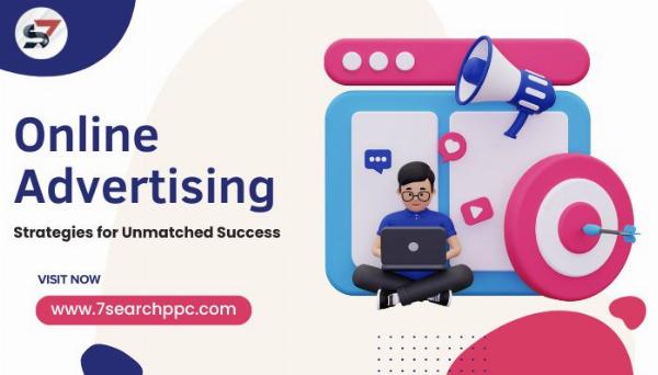 Online Advertising: Strategies for Unmatched Success