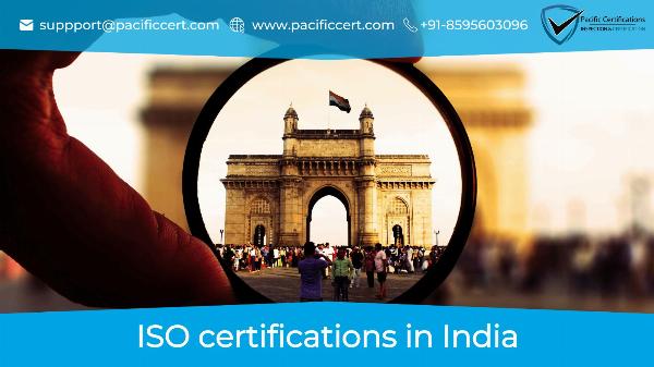 ISO Certifications in India and How Pacific Certifications can help
