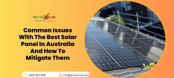 Unlocking the Power of Solar Energy: BVR Energy's Best Solar Panels in Australia