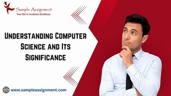 Understanding Computer Science And Its Significance