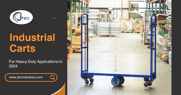 Top 5 Industrial Carts for Heavy-Duty Applications in 2024