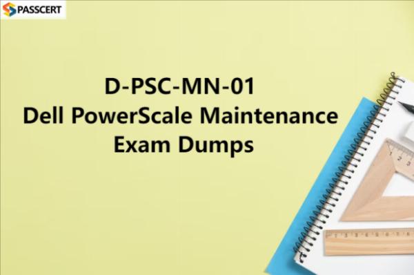Tips To Prepare for D-PSC-MN-01 Dell PowerScale Maintenance Exam