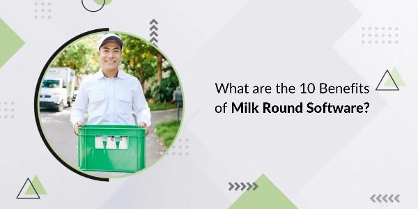 What are the 10 Benefits of Milk Round Software?