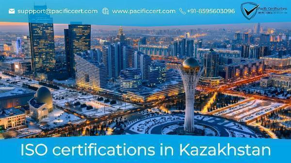 ISO Certifications in Kazakhstan and How Pacific Certifications can help