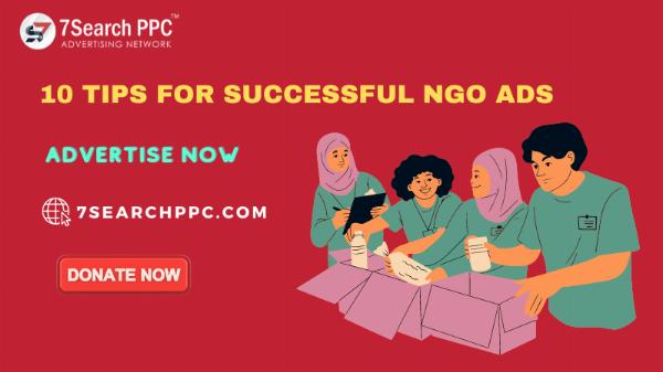 10 Tips for Successful NGO Ads