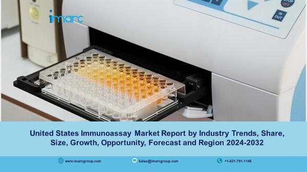 United States Immunoassay Market Size, Demand, Trends, Top Companies & Forecast - 2024-2032 | IMARC Group