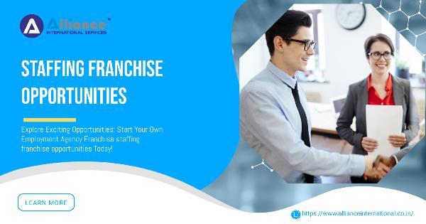 Maximizing Business Success: Top Staffing Franchise Opportunities in India