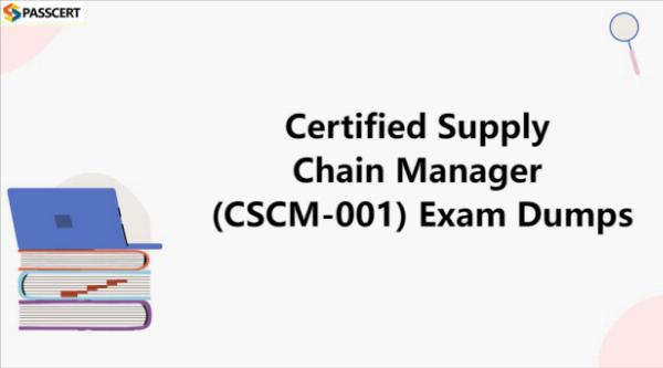 Tips to pass the Certified Supply Chain Manager (CSCM-001) Exam
