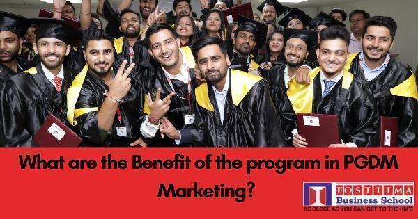 What are the Benefit of the program in PGDM Marketing?