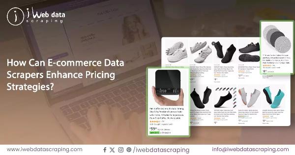 How Can E-commerce Data Scrapers Enhance Pricing Strategies?