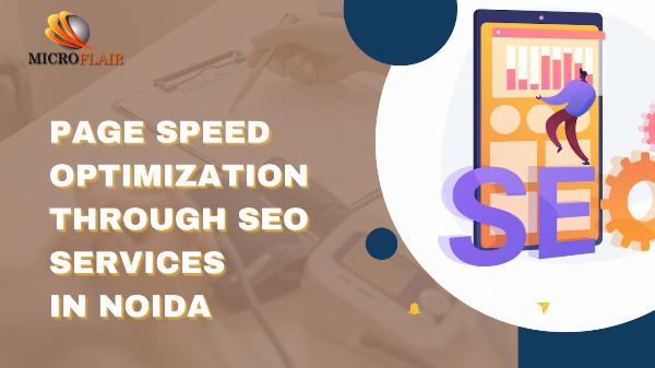 Page Speed Optimization through SEO Services in Noida, India