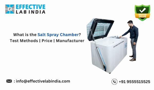 What is the Salt Spray Chamber? Test Methods | Price | Manufacturer