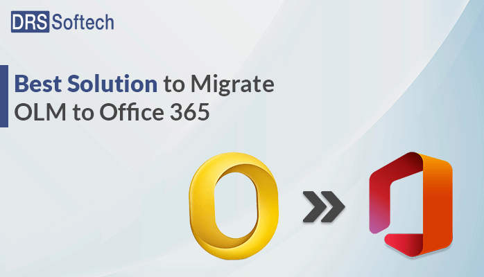 Best Solution to Migrate OLM to Office 365