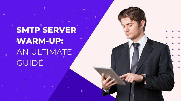 SMTP Server Warm-Up: A Beginner's Guide