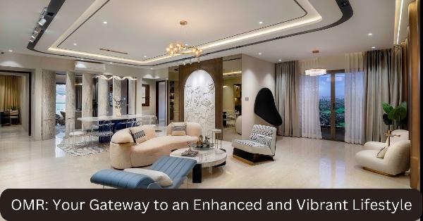 OMR: Your Gateway to an Enhanced and Vibrant Lifestyle