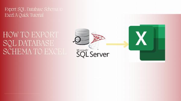 How to Export SQL Database Schema to Excel