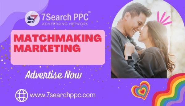 Matchmaking Marketing | Matchmaking Ads | PPC Ads