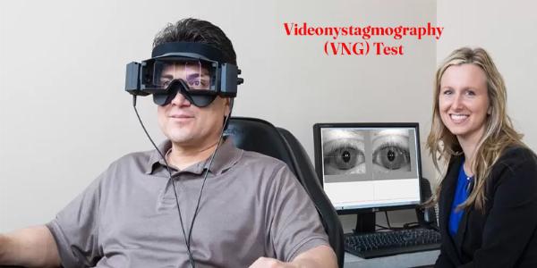 Videonystagmography (VNG) Test