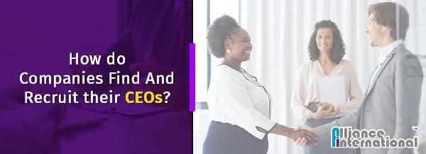 How do Companies Find And Recruit their CEOs?