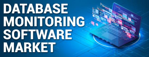 Database Monitoring Software Market Size, Share, Growth, Opportunities and Global Forecast to 2032