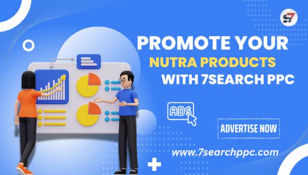 Tips for Running Nutra Ads on 7Search PPC as a Beginner