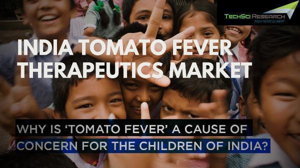 India Tomato Fever Therapeutics Market: Surprising Facts and Future Projections Exposed