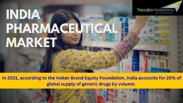 India Pharmaceutical Market: Unveiling Competition, Size, and Robust Growth Prospects Through 2028