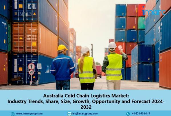 Australia Cold Chain Logistics Market Size, Growth and Forecast by 2024-32