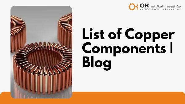 Top 15 List of Copper Components By OK Engineers