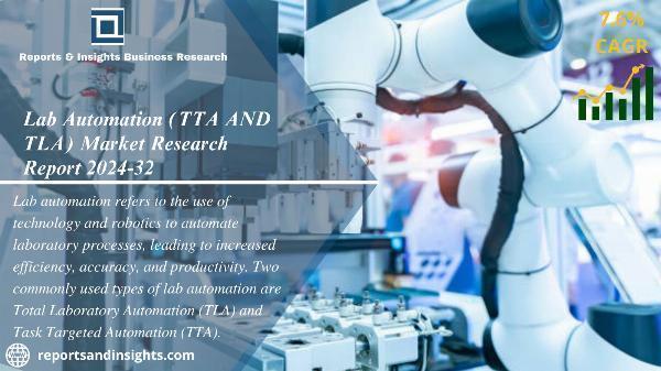 Lab Automation (TTA AND TLA) Market Size, Share, Forecast 2024-2032