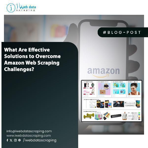 What Are Effective Solutions to Overcome Amazon Web Scraping Challenges?
