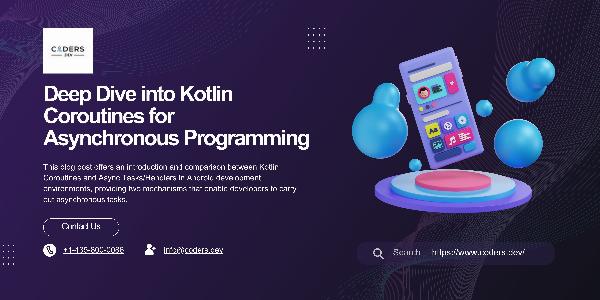 Deep Dive into Kotlin Coroutines for Asynchronous Programming