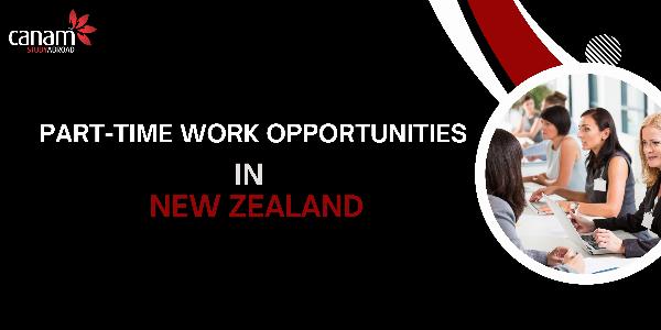 Part-Time Work Opportunities for Students in New Zealand