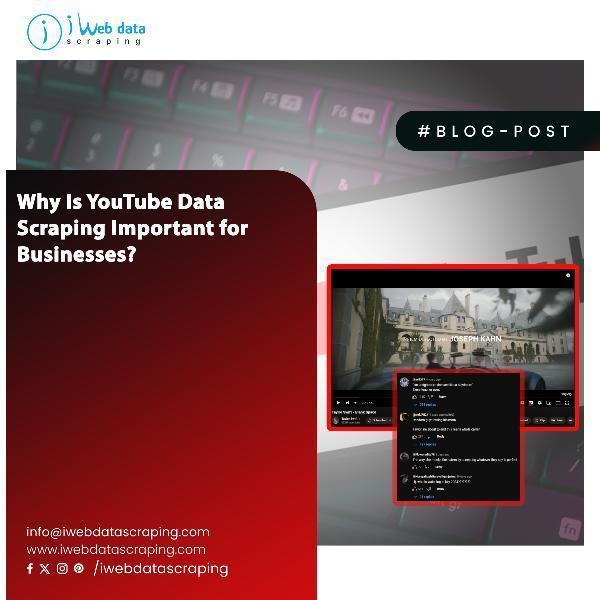 Importance of YouTube Data Scraping Services for Businesses