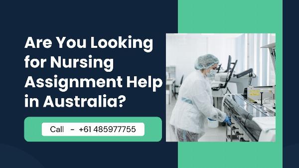 Are You Looking for Nursing Assignment Help in Australia?