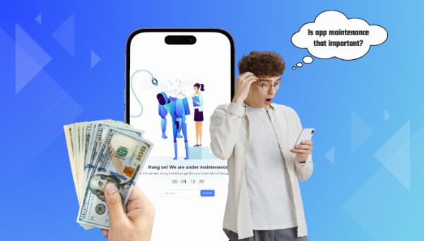 The Hidden Costs of Neglecting App Maintenance