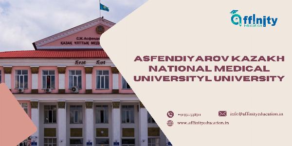 Exploring Asfendiyarov Kazakh National Medical University: A Comprehensive Guide