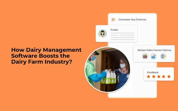 How Dairy Management Software Boosts the Dairy Farm Industry?