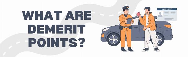 WHAT ARE DEMERIT POINTS?