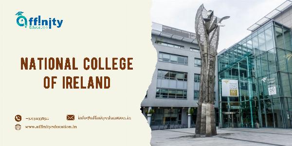 The Comprehensive Guide to the National College of Ireland