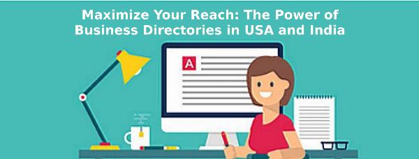 Maximize Your Reach: The Power of Business Directories in USA and India