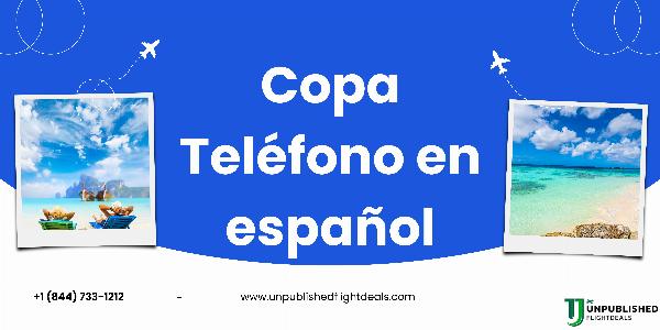 ¿Por qué debo contactar a Copa Airlines?