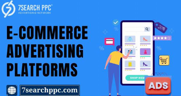 Top E-Commerce Advertising Platforms to Boost Your Online Sales