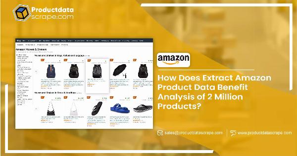Extract Amazon Product Data Benefit Analysis of 2 Million Products