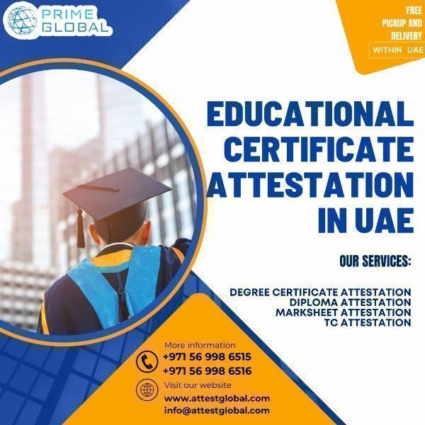 The Ultimate Guide to: Degree certificate attestation services in the UAE